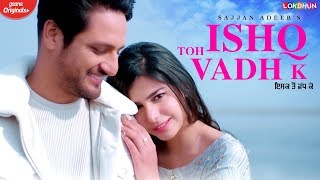 Poster ishq toh vadh k lyrics – sajjan adeeb