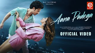 Poster Aana Padega Lyrics – Yasser Desai