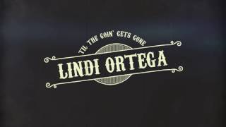 Poster  Til The Goin’ Gets Gone Lyrics – Lindi Ortega 