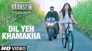 Poster dil yeh khamakha lyrics – saansein | rajneesh duggal