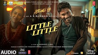 Poster little little lyrics – atrangi re | dhanush