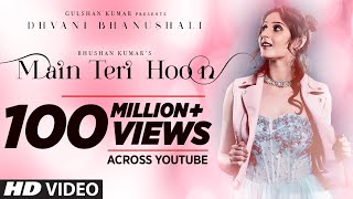 Poster main teri hoon lyrics – dhvani bhanushali