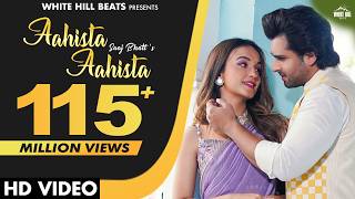 Poster Aahista Aahista Lyrics – Saaj Bhatt | Shoaib Ibrahim