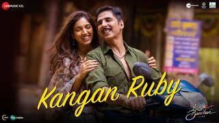 Poster Kangan Ruby Lyrics – Raksha Bandhan | Himesh Reshammiya