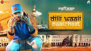Poster दिल्ली वाली बातचीत dilli waali baatcheet – raftaar