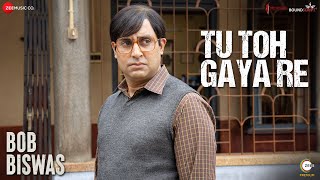 Poster tu toh gaya re lyrics – bob biswas