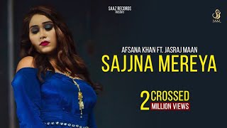 Poster sajjna mereya lyrics – afsana khan x jasraj maan