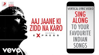 Poster aaj jaane ki zid na karo