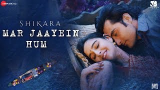 Poster mar jaayein hum lyrics – shikara | papon x shradha mishra