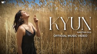 Poster  Kyun Lyrics – Aastha Gill 