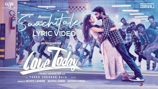 Poster Saachitale Lyrics – Love Today | Yuvan Shankar Raja