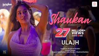 Poster 
Shaukan Lyrics – Ulajh | Jubin Nautiyal x Neha Kakkar 