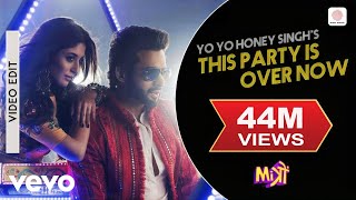 Poster this party is over now lyrics – yo yo honey singh