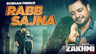 Poster rabb sajna lyrics – zakhmi | roshan prince