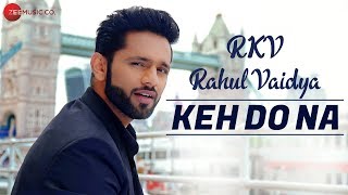 Poster keh do na lyrics – rahul vaidya rkv