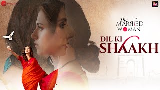 Poster dil ki shaakh lyrics दिल की शाख – the married woman