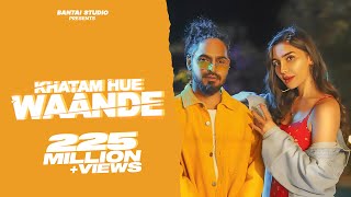 Poster ख़तम हुए वांदे khatam hue waande lyrics – bantai