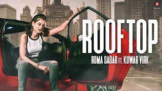 Poster rooftop lyrics – roma sagar ft. kuwar virk