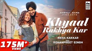 Poster ख्याल रखया कर khyaal rakhya kar hindi lyrics – neha kakkar