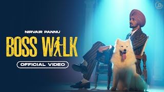 Poster Boss Walk Lyrics – Nirvair Pannu