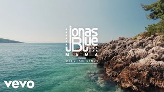 Poster mama lyrics – jonas blue, ft. william singe