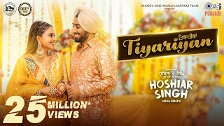 Poster  Tiyariyan Lyrics – Satinder Sartaaj | Hoshiar Singh (Apna Arastu) 