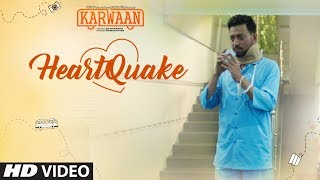 Poster heartquake lyrics – irrfan khan | karwaan