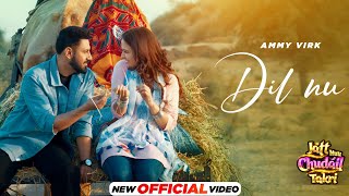 Poster Dil Nu Lyrics – Ammy Virk | From Jatt Nuu Chudail Takri