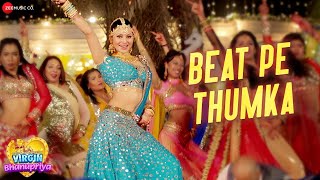 Poster beat pe thumka lyrics – virgin bhanupriya | jyotica tangri