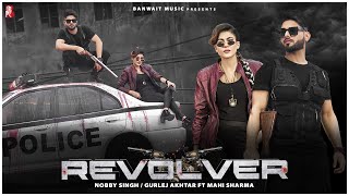 Poster revolver lyrics – nobby singh | gurlez akhtar