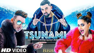 Poster tsunami lyrics – brownie, bhinda ahujla & bobby layal