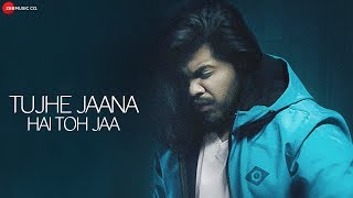 Poster tujhe jaana hai toh jaa lyrics – piyush ambhore