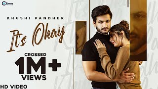 Poster it’s okay lyrics – khushi pandher