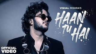 Poster  Haan Tu Hai Lyrics – Shera | Vishal Mishra 