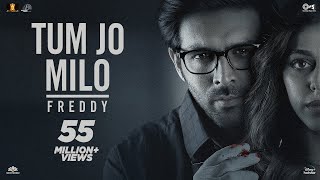 Poster Tum Jo Milo Lyrics – Freddy | Abhijeet Srivastava