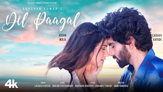 Poster Dil Paagal Lyrics – Laqshay Kapoor | Roshni Walia