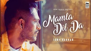 Poster mamla dil da lyrics – tony kakkar